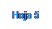 Cuadro de texto: Hoja 5
